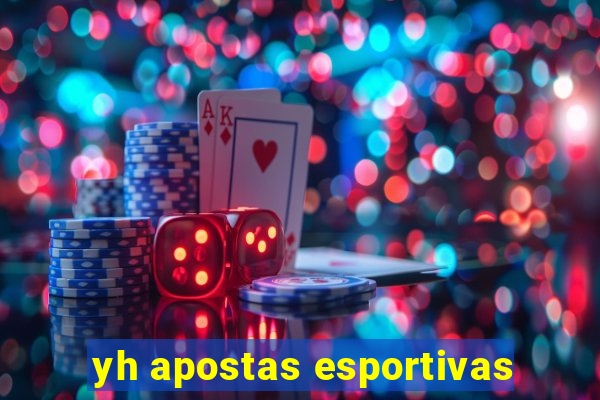 yh apostas esportivas